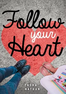 Folge deinem Herzen - Follow Your Heart