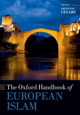 Das Oxford-Handbuch des europäischen Islam - The Oxford Handbook of European Islam