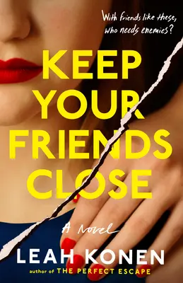 Behalte deine Freunde nah bei dir - Keep Your Friends Close