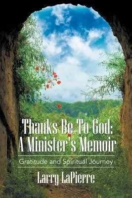 Gott sei Dank: Die Memoiren eines Pfarrers - Thanks Be To God: A Minister's Memoir