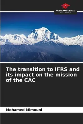 Der Übergang zu IFRS und seine Auswirkungen auf den Auftrag der CAC - The transition to IFRS and its impact on the mission of the CAC