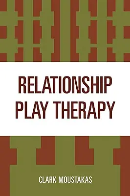 Beziehungsspiel-Therapie - Relationship Play Therapy