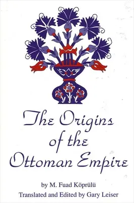 Die Ursprünge des Osmanischen Reiches - The Origins of the Ottoman Empire