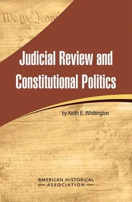 Gerichtliche Überprüfung und Verfassungspolitik - Judicial Review and Constitutional Politics