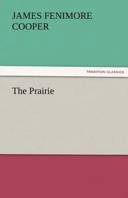 Die Prärie - The Prairie