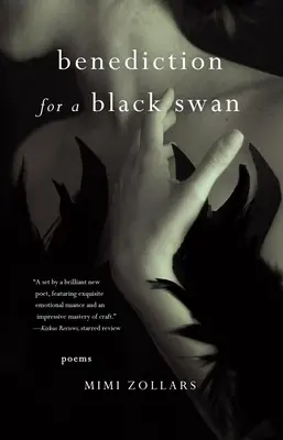 Segenswunsch für einen schwarzen Schwan: Gedichte - Benediction for a Black Swan: Poems