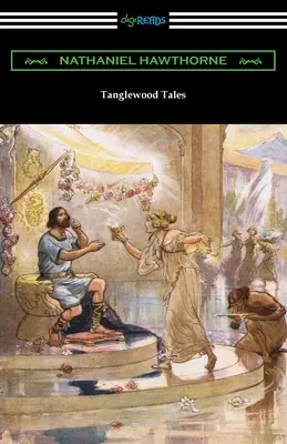 Tanglewood-Erzählungen - Tanglewood Tales