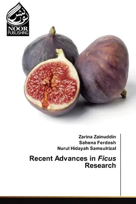 Jüngste Fortschritte in der Ficus-Forschung - Recent Advances in Ficus Research