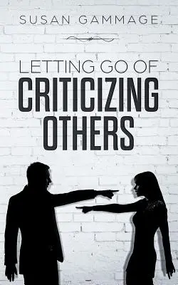 Loslassen von Kritik an anderen - Letting Go of Criticizing Others