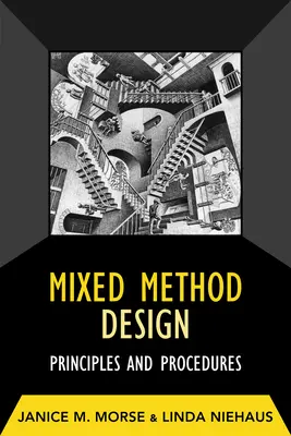 Mixed-Methods-Design: Prinzipien und Vorgehensweisen - Mixed Method Design: Principles and Procedures