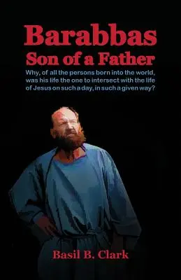 Barabbas - Sohn eines Vaters - Barabbas Son of a Father