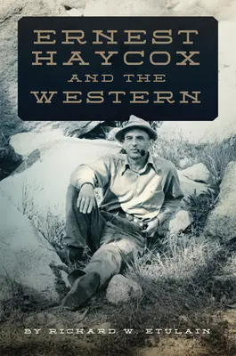 Ernest Haycox und der Western - Ernest Haycox and the Western