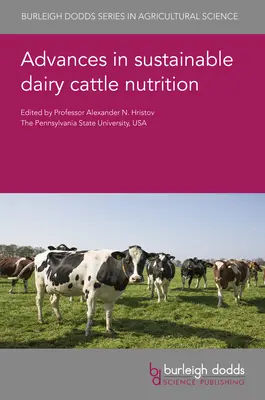 Fortschritte in der nachhaltigen Milchviehfütterung - Advances in Sustainable Dairy Cattle Nutrition