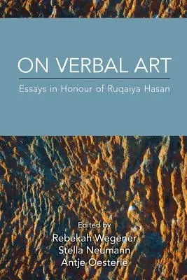 Über verbale Kunst: Aufsätze zu Ehren von Ruqaiya Hasan - On Verbal Art: Essays in Honour of Ruqaiya Hasan