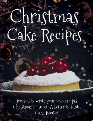 Weihnachtskuchen-Rezepte - Christmas Cake Recipes