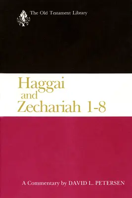 Haggai und Sacharja 1-8: Ein Kommentar - Haggai and Zechariah 1-8: A Commentary