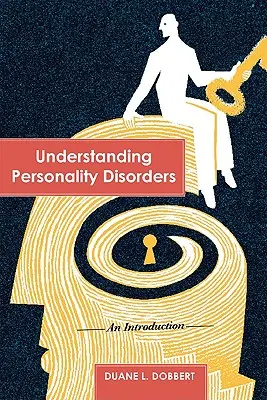 Persönlichkeitsstörungen verstehen: Eine Einführung - Understanding Personality Disorders: An Introduction