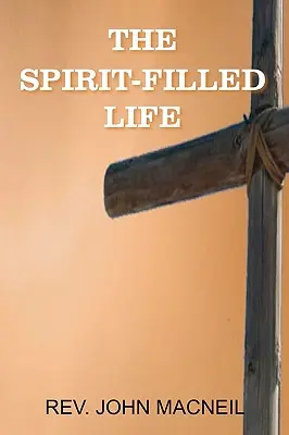 Das geisterfüllte Leben - The Spirit-Filled Life