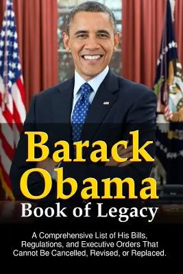 Barack Obamas Buch des Vermächtnisses - Barack Obama Book of Legacy