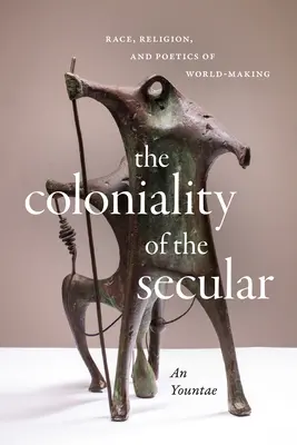 Die Kolonialität des Säkularen: Rasse, Religion und Poetik der Welterschaffung - The Coloniality of the Secular: Race, Religion, and Poetics of World-Making