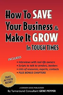 Wie Sie Ihr Unternehmen in schwierigen Zeiten retten und wachsen lassen - How to Save Your Business and Make It Grow in Tough Times