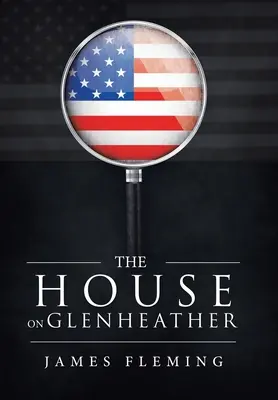 Das Haus auf Glenheather - The House on Glenheather