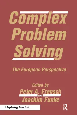 Komplexe Problemlösung: Die europäische Perspektive - Complex Problem Solving: The European Perspective
