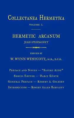 Hermetisches Arkanum: Collectanea Hermetica Band 1 - Hermetic Arcanum: Collectanea Hermetica Volume 1