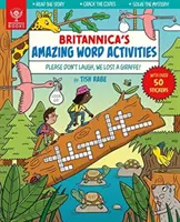 Bitte lachen Sie nicht, wir haben eine Giraffe verloren! [Britannica's Amazing Word Activities (Britannicas erstaunliche Wort-Aktivitäten)] - Please Don't Laugh, We Lost a Giraffe! [Britannica's Amazing Word Activities]