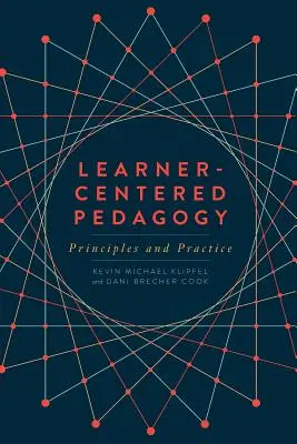 Lernerzentrierte Pädagogik: Grundsätze und Praxis - Learner-Centered Pedagogy: Principles and Practice