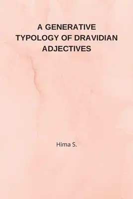 Eine generative Typologie der dravidischen Adjektive - A Generative Typology of Dravidian Adjectives