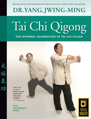 Tai Chi Qigong: Die innere Grundlage des Tai Chi Chuan - Tai Chi Qigong: The Internal Foundation of Tai Chi Chuan