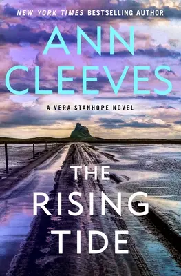 Die steigende Flut: Ein Vera-Stanhope-Roman - The Rising Tide: A Vera Stanhope Novel