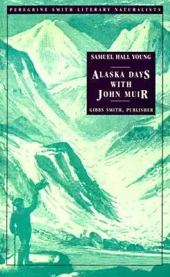 Alaska-Tage mit John Muir - Alaska Days with John Muir