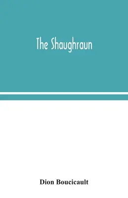 Der Shaughraun - The Shaughraun