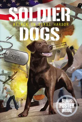 Soldier Dogs: Angriff auf Pearl Harbor - Soldier Dogs: Attack on Pearl Harbor