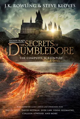Phantastische Tierwesen: Die Geheimnisse von Dumbledore - Das vollständige Drehbuch (Phantastische Tierwesen, Buch 3) - Fantastic Beasts: The Secrets of Dumbledore - The Complete Screenplay (Fantastic Beasts, Book 3)