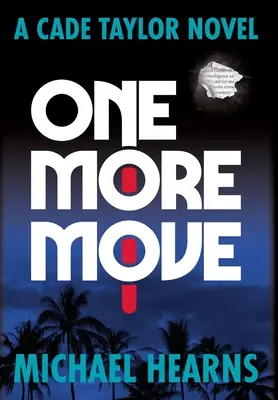 Ein Zug mehr: Ein Cade Taylor Roman - One More Move: A Cade Taylor Novel