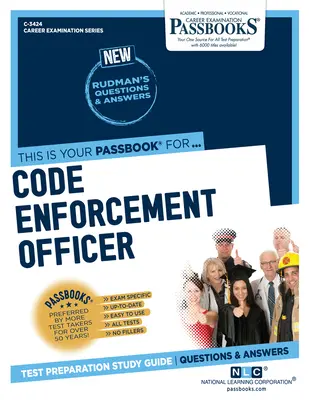 Beamter für die Durchsetzung von Rechtsvorschriften (C-3424): Studienführer für Sparbücher - Code Enforcement Officer (C-3424): Passbooks Study Guide