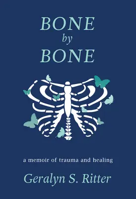 Knochen für Knochen: Eine Erinnerung an Trauma und Heilung - Bone by Bone: A Memoir of Trauma and Healing