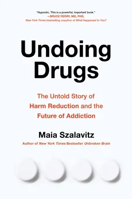 Undoing Drugs: Wie Harm Reduction die Zukunft der Drogen- und Suchtproblematik verändert - Undoing Drugs: How Harm Reduction Is Changing the Future of Drugs and Addiction