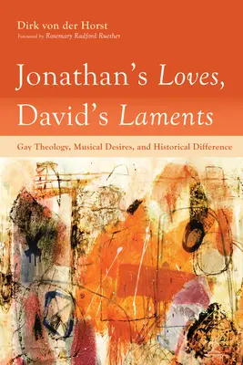 Jonathans Liebschaften, Davids Klagelieder - Jonathan's Loves, David's Laments