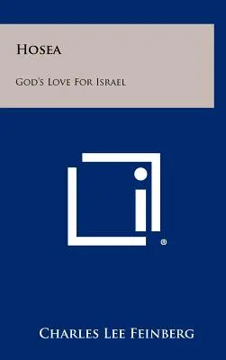 Hosea: Gottes Liebe zu Israel - Hosea: God's Love For Israel