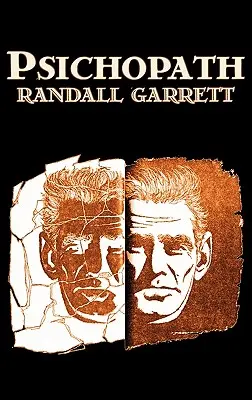 Psichopath von Randall Garret, Science Fiction, Fantasy - Psichopath by Randall Garret, Science Fiction, Fantasy