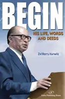 Begin: Sein Leben, seine Worte und seine Taten - Begin: His Life, Words and Deeds