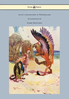 Alices Abenteuer im Wunderland - Illustriert von Harry Rountree - Alice's Adventures in Wonderland - Illustrated by Harry Rountree