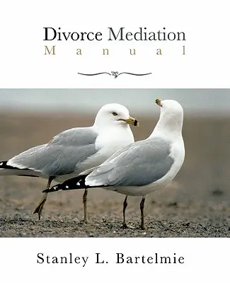 Handbuch der Scheidungsmediation - Divorce Mediation Manual