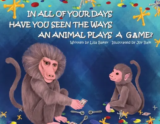 Hast du schon einmal gesehen, wie ein Tier ein Spiel spielt? - In All of Your Days Have You Seen the Ways an Animal Plays a Game?