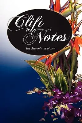 Clift Notes, die Abenteuer von Ben - Clift Notes, the Adventures of Ben