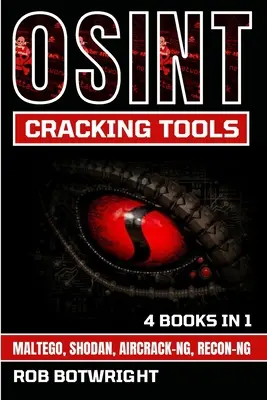 OSINT-Knackwerkzeuge: Maltego, Shodan, Aircrack-Ng, Recon-Ng - OSINT Cracking Tools: Maltego, Shodan, Aircrack-Ng, Recon-Ng